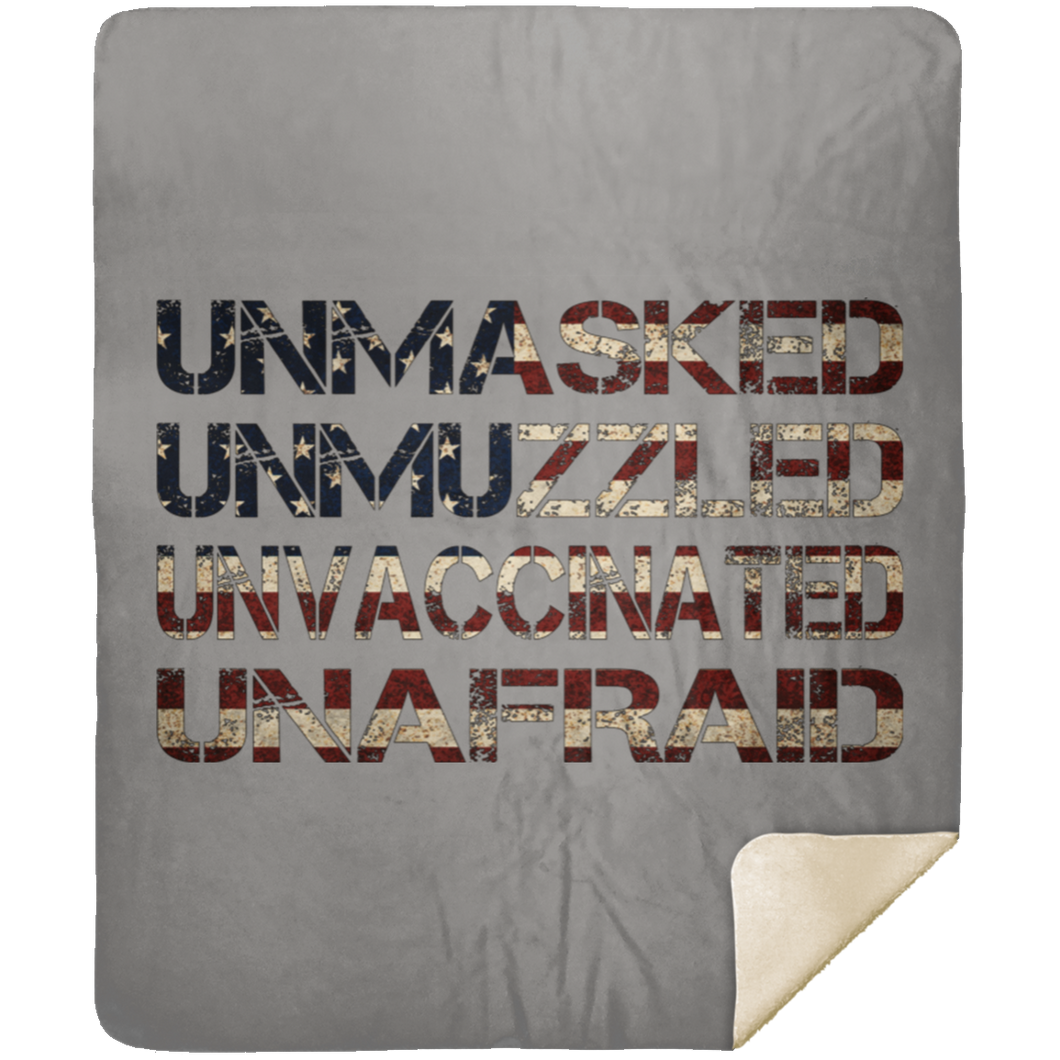 Unmasked. Unmuzzled. Unvaccinated. Unafraid. Premium Mink Sherpa Blanket