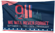 Load image into Gallery viewer, September 11 - We Will Never Forget Flag