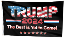 Load image into Gallery viewer, Trump 2024 The Best Is Yet To Come Flag