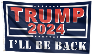 Trump 2024 I'll Be Back Blue Flag