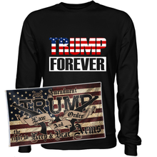 Load image into Gallery viewer, Trump Forever Sweatshirt + 3x5&#39; Trump LNO Flag