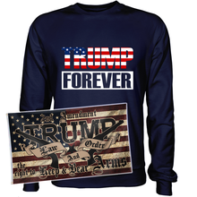 Load image into Gallery viewer, Trump Forever Sweatshirt + 3x5&#39; Trump LNO Flag