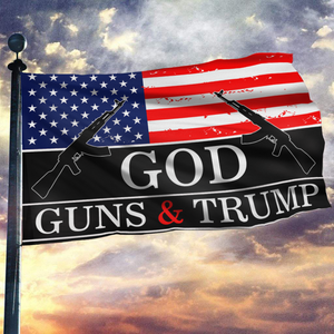 God, Guns and Trump Flag