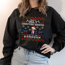 Load image into Gallery viewer, Let&#39;s Go Brandon - This is my Ugly Sweatshirt