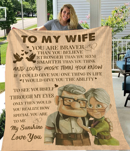 To My Wife - You Are Braver Blanket