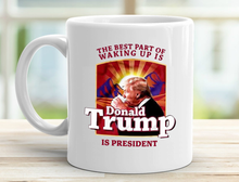 Load image into Gallery viewer, The Best Part of Waking Up 11 oz. White Mug